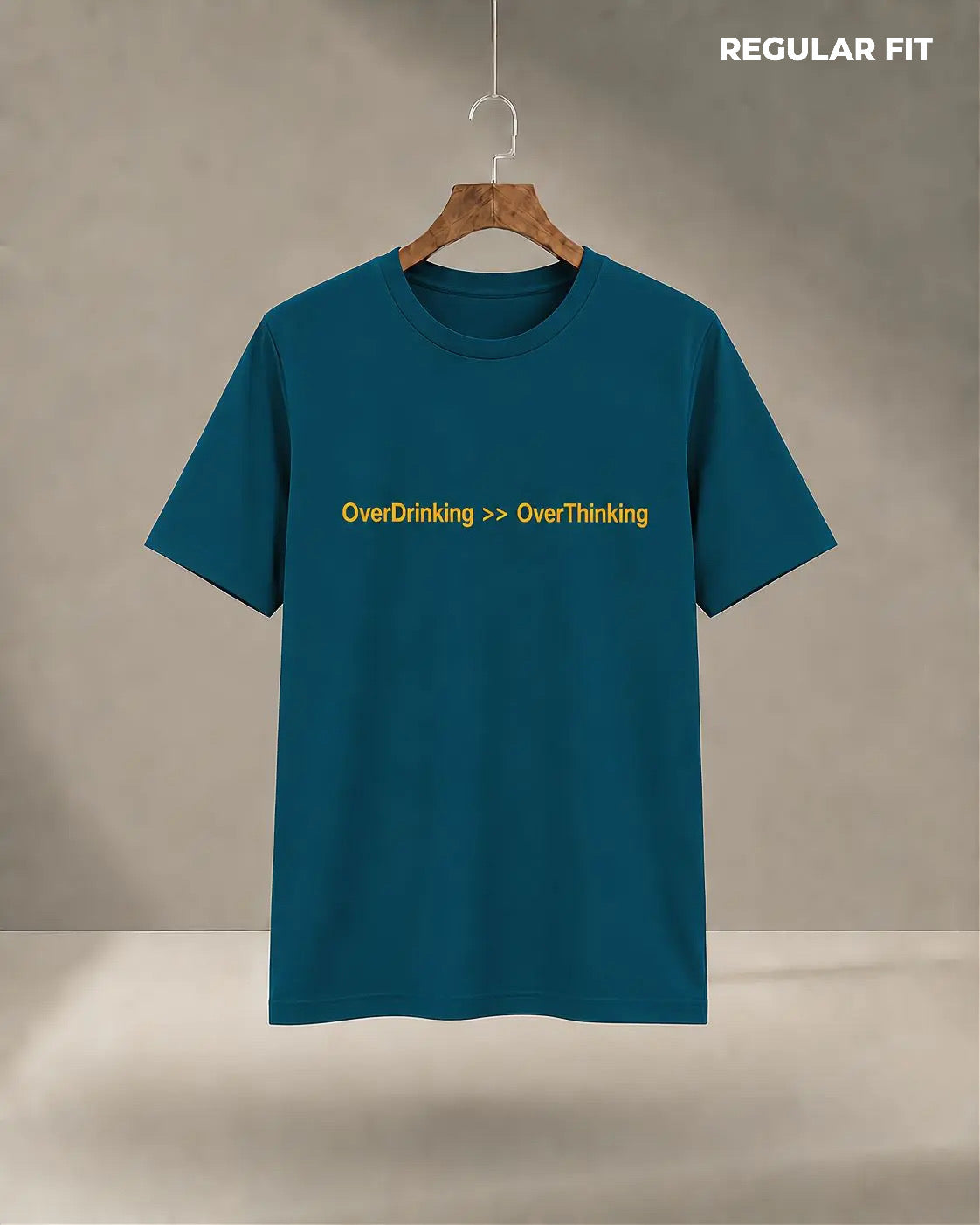 Overdrinking>>> Overthinking | Regular Fit T-Shirt (Teal)