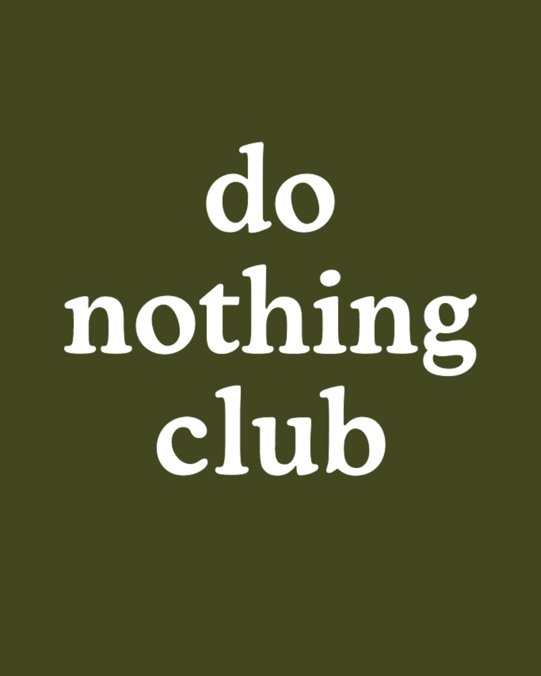 Do nothing club | Oversize Fit T-Shirt (Olive Green)